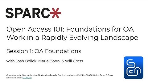SPARC Open Access 101 Session 1: OA Foundations