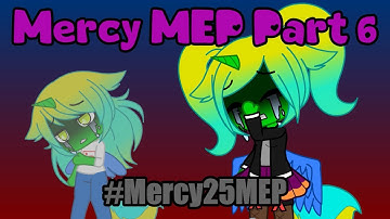 Mercy MEP Part 6 (Official) | #Mercy25MEP