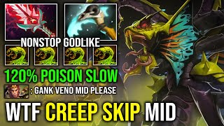HOW TO CREEP SKIPPING MID 120% Slow Poison 1 Shot Noxious Plague Nonstop Godlike Venomancer Dota 2