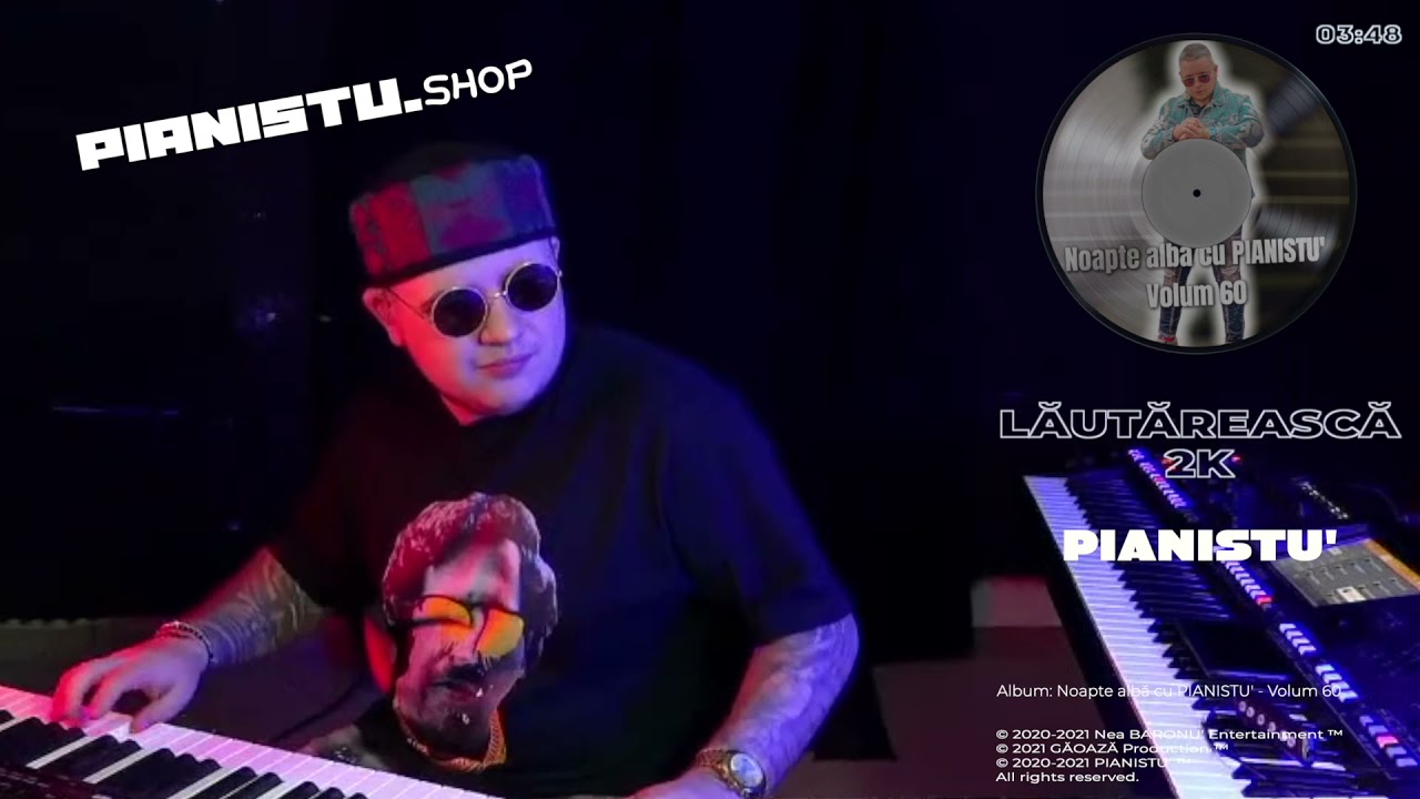 PIANISTU' - Lăutărească 2K 👉 LIVE @PIANISTU 👈