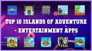 Top 10 Islands Of Adventure Android App screenshot 4