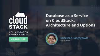 Database as a Service on CloudStack Architecture and Options -  CloudStack Collaboration Conf 2021