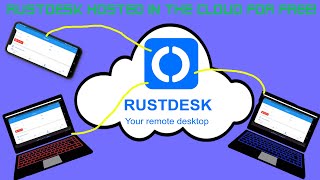 RustDesk hosted in the cloud for free