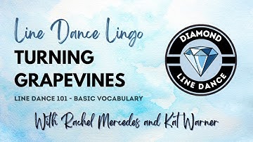 Line Dance 101 - Turning Grapevines
