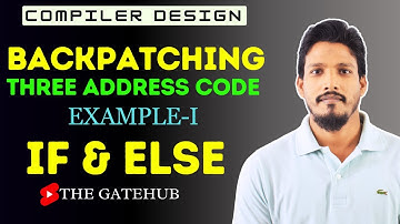 Backpatching Example 1 ( If & Else Case ) | Three Address Code | ICG | Compiler Design
