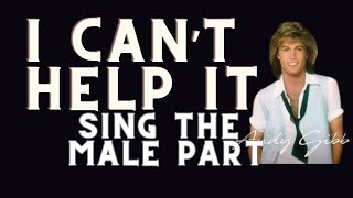 I Cant Help It Karaoke  Sing As Andy Gibb  Female Part Only 