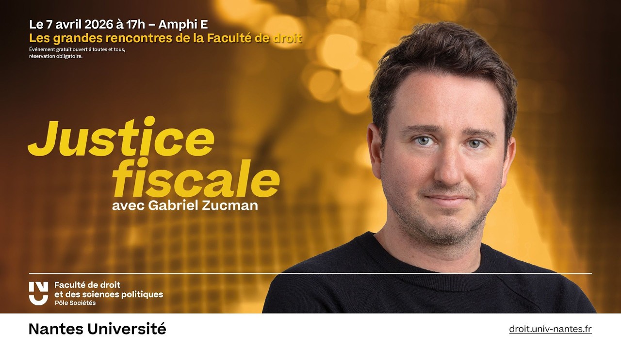 Les grandes rencontres de la Faculté de droit #4 - Justice fiscale, avec Gabriel Zucman