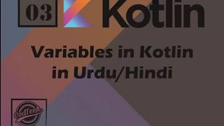 03 Kotlin Variables in Kotlin (URDU/HINDI)