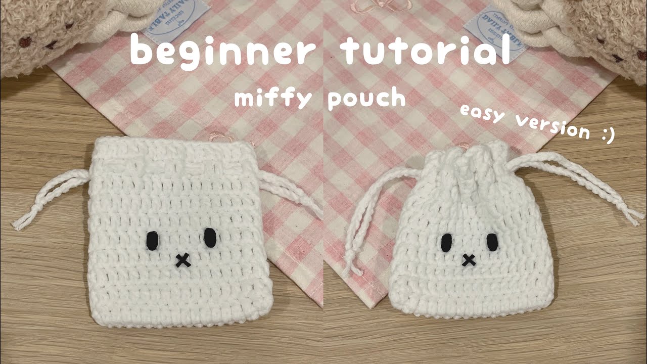 crochet miffy drawstring pouch beginner tutorial | absolute beginner crochet tutorial,how to crochet
