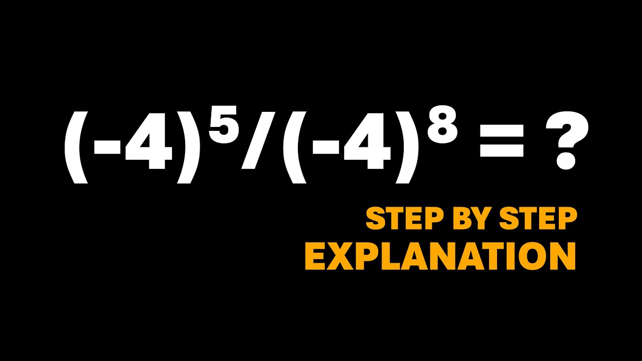 How to simplify (-4)^5/(-4)^8 = ? | Maths Class 8 | Exponents and Power ...