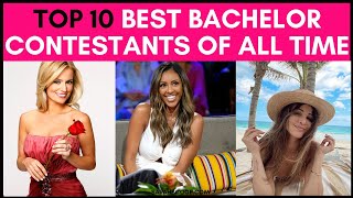 Top 10 Best Bachelor Contestants