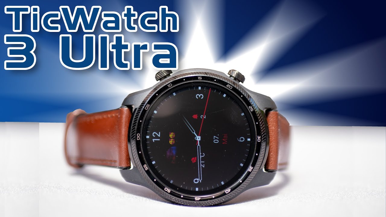 Die beste Google SmartWatch? TicWatch 3 Pro Ultra Umfangreiche Review