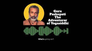Guru Pashupati The Adventurer Of Yogasiddhi screenshot 5