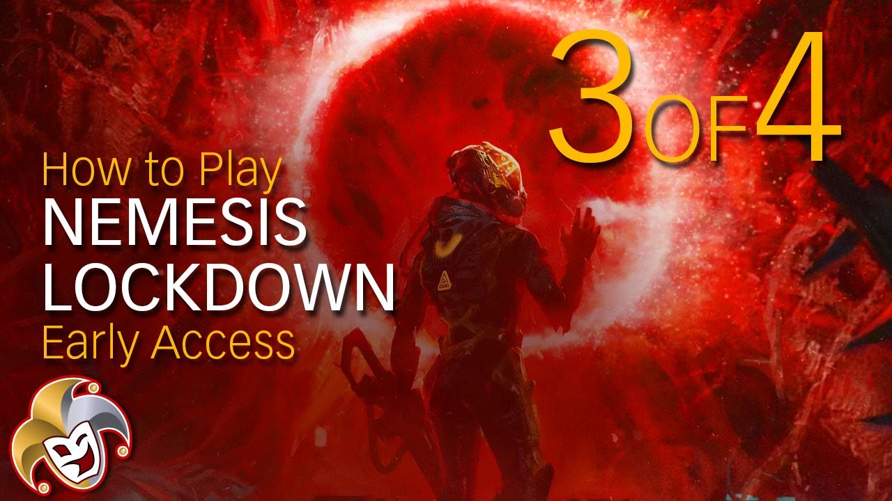 How to play Nemesis Lockdown 3 of 4 ~ Early Access