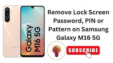 How to Remove Lock Screen Password, PIN or Pattern on Samsung Galaxy M16 / M16 5G