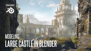 Modeling Large Castle In Blender by sketching in blender 219,749 views 2 years ago 21 minutes