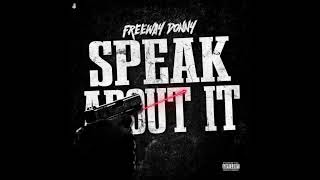 Freeway Donny - Speak About It