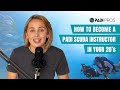 How to become a PADI Scuba Instructor in your 20s: Start living your dream!