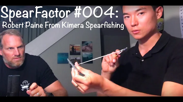 Spearfactor #004: Robert Paine From Kimera Spearfi...