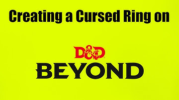 DnD Beyond Tutorial Creating a Cursed Ring