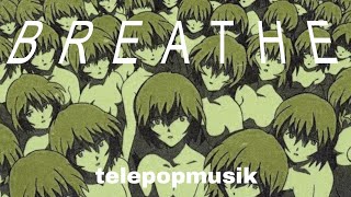 telepopmusik - breathe (legendado)
