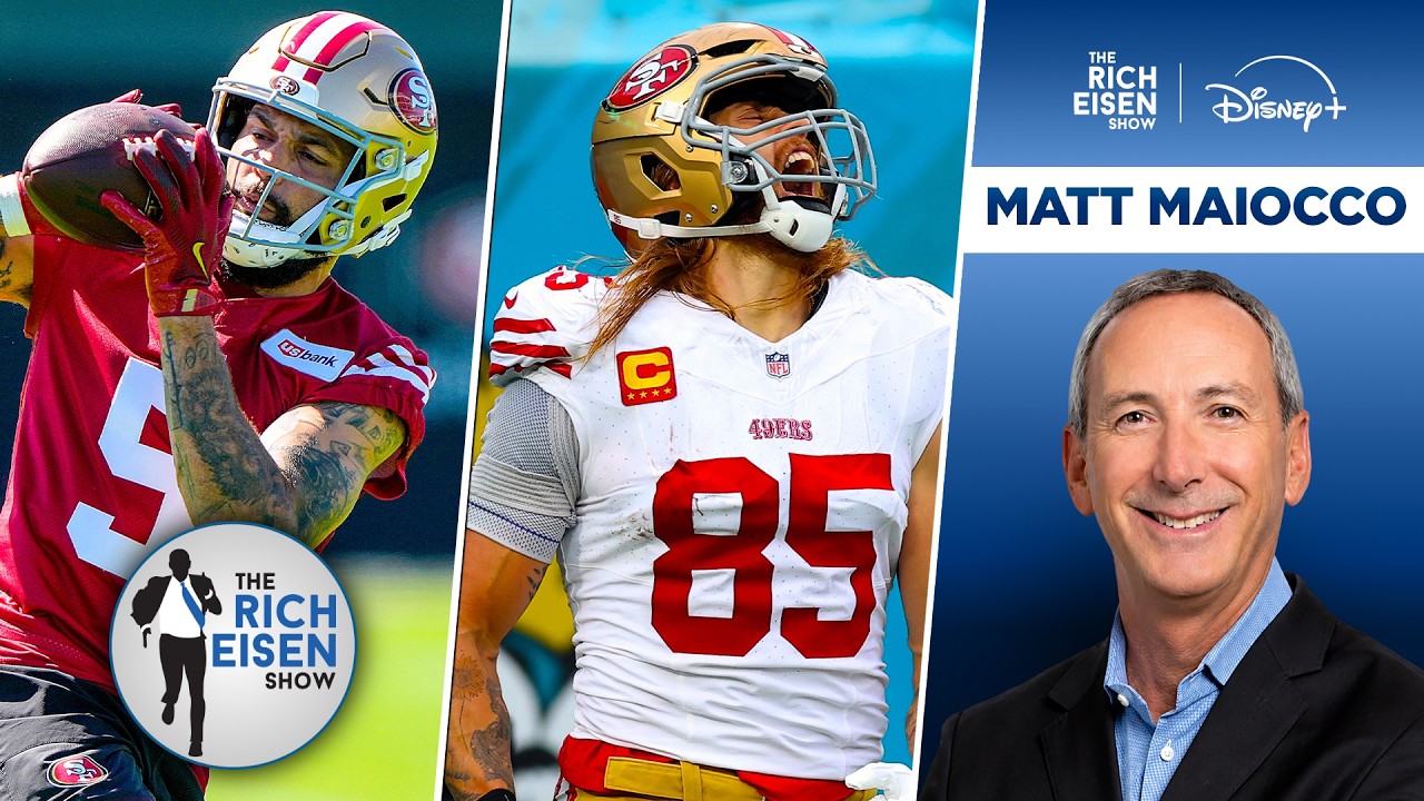 49ers Insider Matt Maiocco Updates Mike Evans’ & George Kittle’s Week 1 Status | The Rich Eisen Show