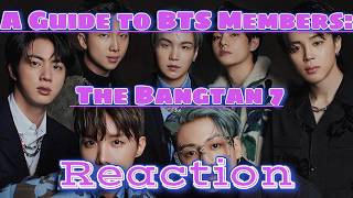 A Guide to BTS Members: The Bangtan 7 Reaction [ep.10 Deep Dive Into Kpop]