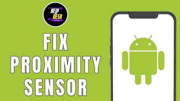 How to Fix Proximity Sensor on any Android