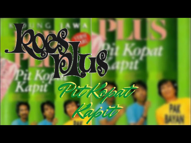 Koes Plus - Pit Kopat Kapit class=