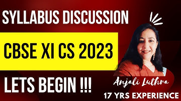 Complete Syllabus Discussion 11 Computer Science Cbse Board 2023 | Full Course |#anjaliluthra #cs
