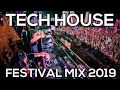 Tech House Festival Music 2019 🔥 Tech House & Techno Festival Songs Part #2