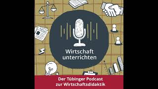 Folge 3 Was Macht Eine Gute Lehrkraft Im Wirtschaftsunterricht Aus?