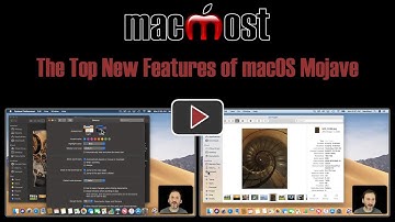 The Top New Features of macOS Mojave (#1751)