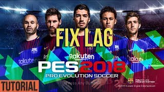 Fix Lag, Slow Motion, Fps Drop di PES 2018 Tanpa Ribet! [ English + Indonesia ] screenshot 4