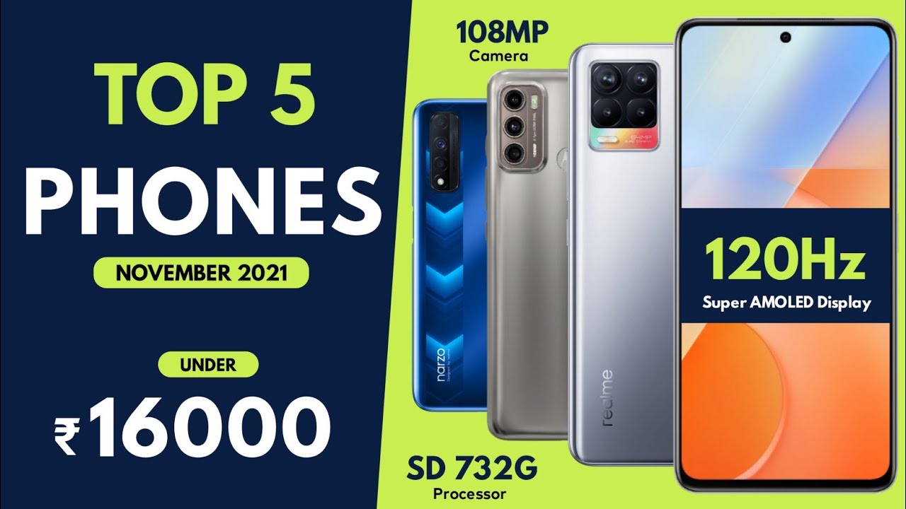 Top 5 Mobile Phone Under 16000 November 2021 Best Smartphone Under