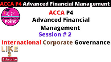 ACCA P4 - SESSION 2 - International Corporate Governance