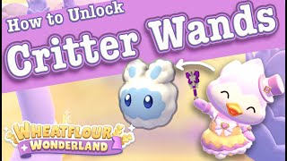 Unlocking, Making & Using Critter Wands and What Wand to Make First | HKIA Wheatflour Wonderland screenshot 3