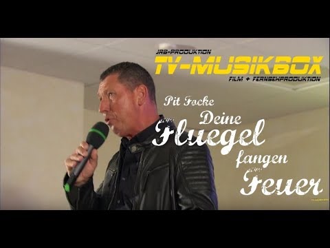 Pit Focke - Deine Flügel fangen Feuer