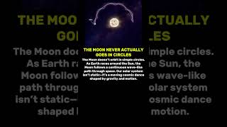 🌕The Moon’s Orbit Is Not What You Think #shorts #astronomy #space #cosmicexploration #universe