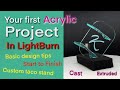 Your first Acrylic Project in LightBurn ( Good Beginner project)