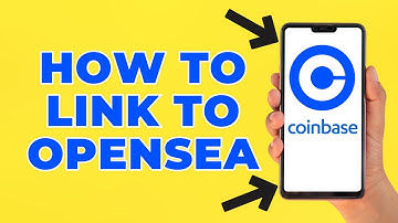 How to Link Coinbase Wallet to Opensea App (Step by Step)