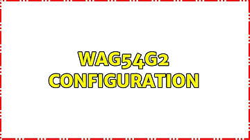 WAG54G2 Configuration