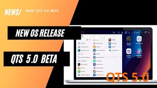 QTS 5 0 beta from QNAP