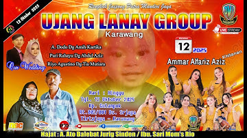 🔴LIVE PMJ UJANG LANAY GROUP. 12 -10 -25. KP.GULAMPOK || TIRTAJAYA-KRW || HJT. A.ATO BALEBAT