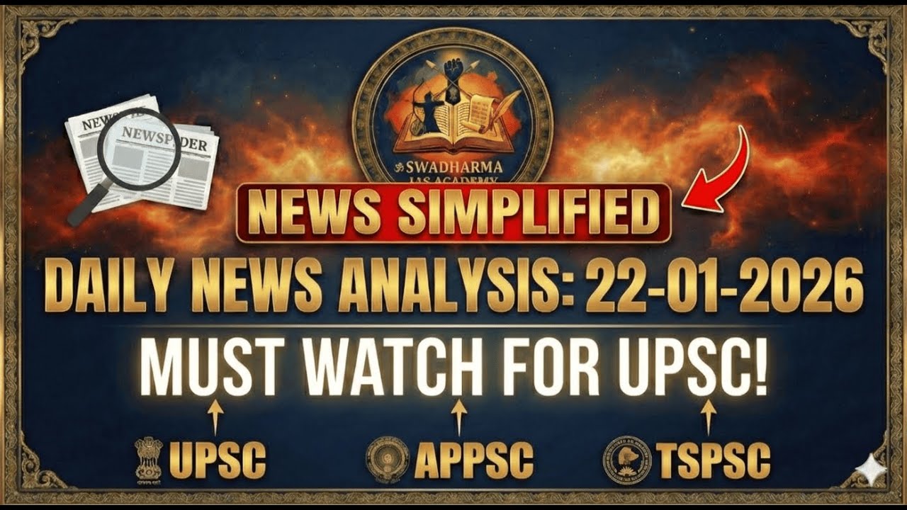 22Jan 2026 | Daily News Analysis | The Hindu & Indian Express, Mint & PIB | UPSC, APPSC, TSPSC