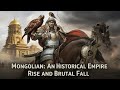 Mongolian: An Historical Empire Rise and Brutal Fall
