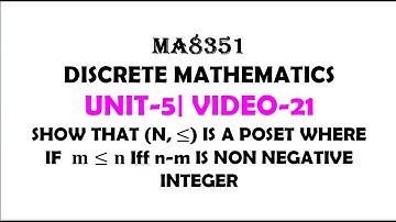 PROBLEM ON POSET, DISCRETE MATHEMATICS, UNIT-5, VIDEO-21