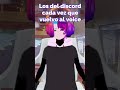 Los del discord cada vez... #vtuber #foryou #viral