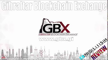 GBX REVIEW Gibraltar Blockchain Exchange and Token Sale Platform!