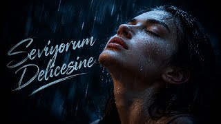 Seviyorum Delicesine 